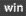 win